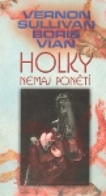 Obrázek pro Vian Boris - Holky nemaj ponětí