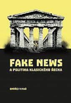 Obrázek pro Vinař Ondřej - Fake news a politika klasického Řecka