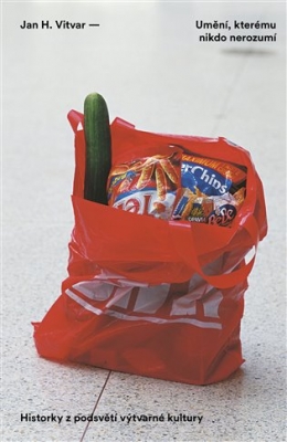 Obrázek pro Vitvar Jan H. - Umění, kterému nikdo nerozumí