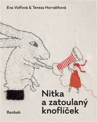 Obrázek pro Volfová Eva, Horváthová Tereza - Nitka a zatoulaný knoflíček