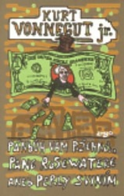 Obrázek pro Vonnegut Kurt jr. - Pánbůh vám požehnej, pane Rosewatere aneb perly sviním