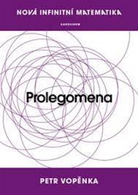Obrázek pro Vopěnka Petr - Prolegomena k nové infinitní matematice