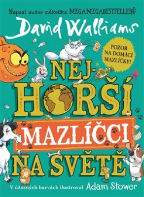 Obrázek pro Walliams David - Nejhorší mazlíčci na světě