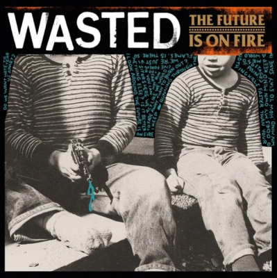 Obrázek pro Wasted - Future Is On Fire (LP)