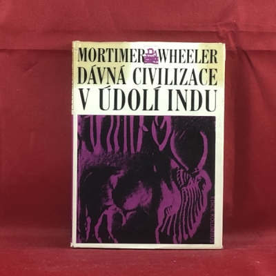 Obrázek pro Wheeler Mortimer - Dávná civilizace v údolí Indu
