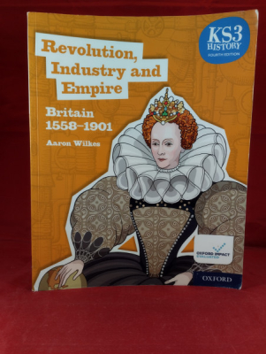 Obrázek pro Wilkes Aaron - Revolution, Industry and Empire. Britain 1558-1901