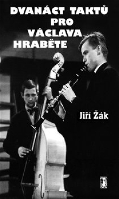 Obrázek pro Žák Jiří - 12 taktů pro Václava Hraběte