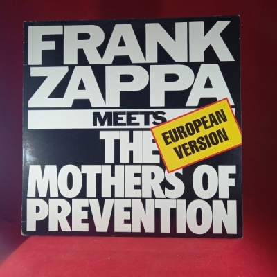 Obrázek pro Zappa Frank - Frank Zappa Meets The Mothers of Prevention (European Version)