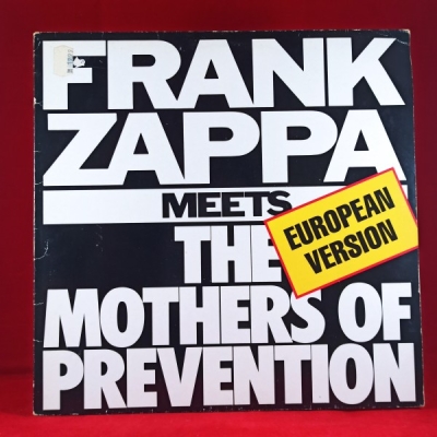 Obrázek pro Zappa Frank - Frank Zappa Meets The Mothers of Prevention (European Version)