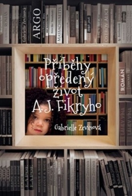 Obrázek pro Zevinová Gabrielle - Příběhy opředený život A. J. Fikryho