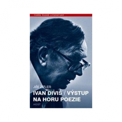Obrázek pro Zizler Jiří - Ivan Diviš: výstup na horu poezie