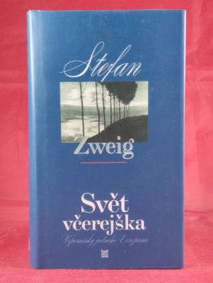 Obrázek pro Zweig Stefan - Svět včerejška